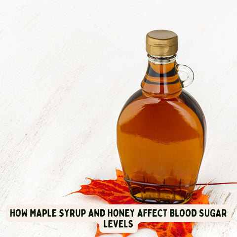 How Maple Syrup and Honey Affect Blood Sugar Levels