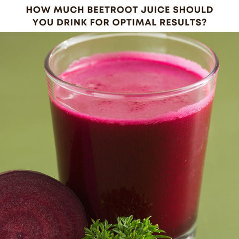 How Much Beetroot Juice Should You Drink for Optimal Results?