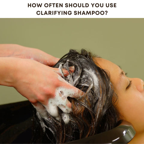 How Often Should You Use Clarifying Shampoo?