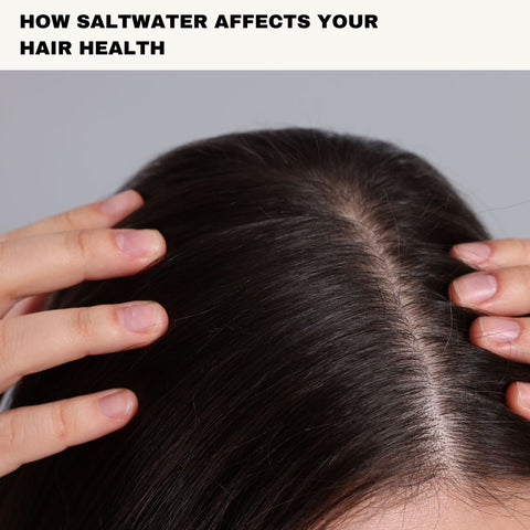 How Saltwater Affects Your Hair Health