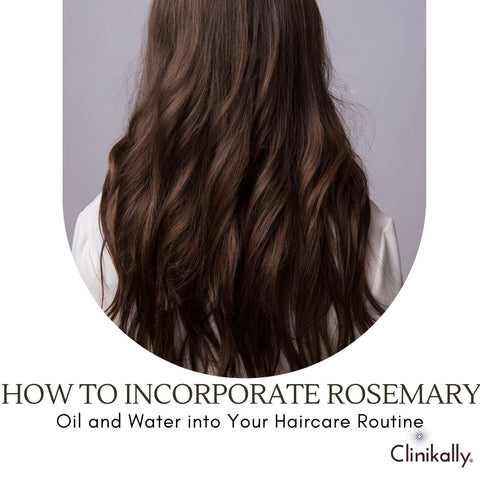 How to Incorporate Rosemary Oil and Water into Your Haircare Routine