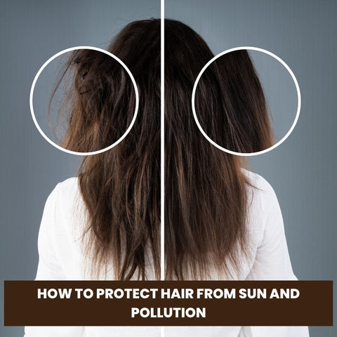 How to Protect Hair from Sun and Pollution