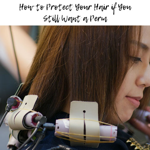 How to Protect Your Hair if You Still Want a Perm
