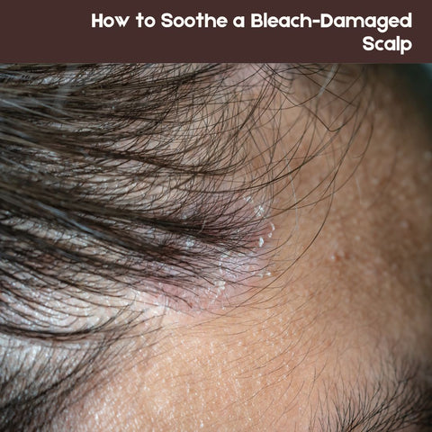 How to Soothe a Bleach-Damaged Scalp
