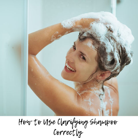 How to Use Clarifying Shampoo Correctly
