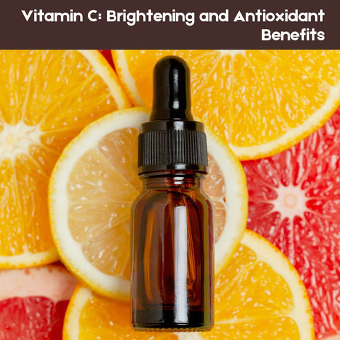 Vitamin C: Brightening and Antioxidant Benefits