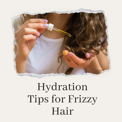 Hydration Tips for Frizzy Hair