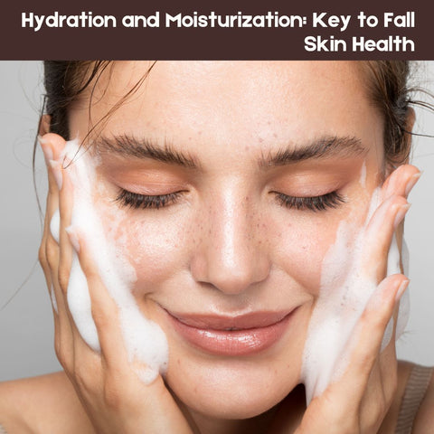 Hydration and Moisturization: Key to Fall Skin Health
