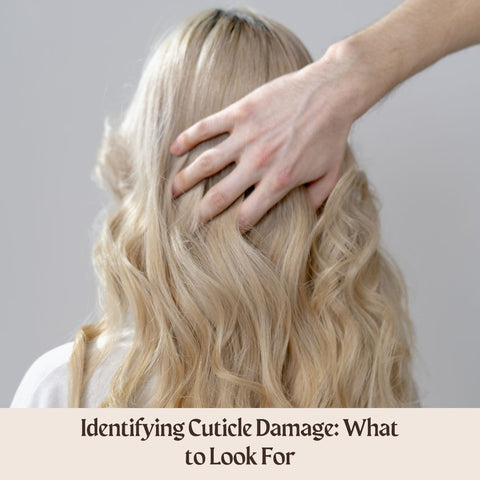 Identifying Cuticle Damage: What to Look For