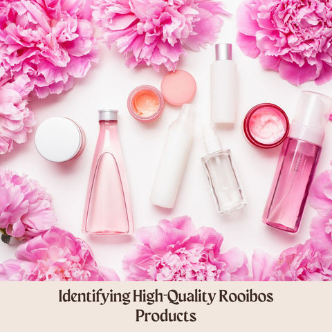 Identifying High-Quality Rooibos Products