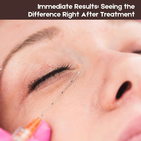 Immediate Results: Seeing the Difference Right After Treatment