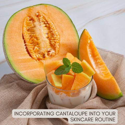 Incorporating Cantaloupe into Your Skincare Routine