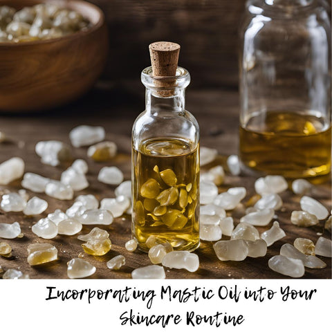 Incorporating Mastic Oil into Your Skincare Routine