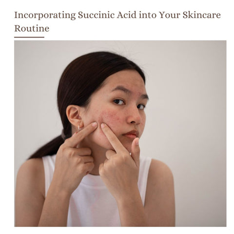 Incorporating Succinic Acid into Your Skincare Routine