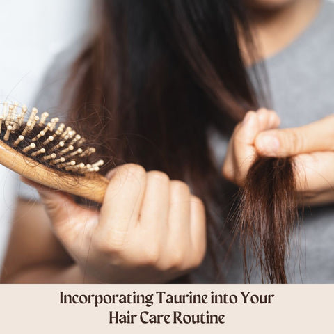 Incorporating Taurine into Your Hair Care Routine