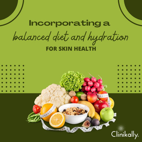 Incorporating a balanced diet and hydration for skin health
