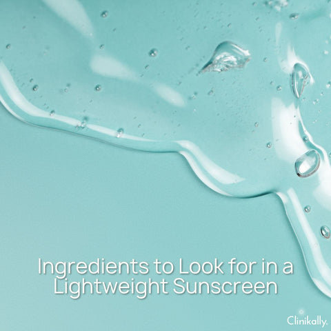Ingredients to Look for in a Lightweight Sunscreen