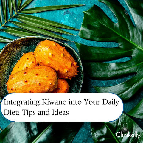 Integrating Kiwano into Your Daily Diet: Tips and Ideas