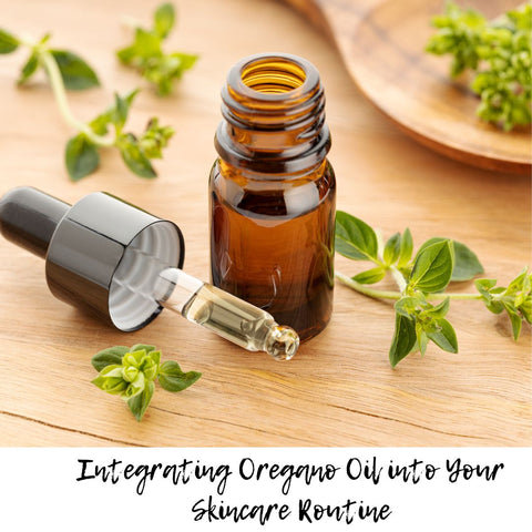 Integrating Oregano Oil into Your Skincare Routine