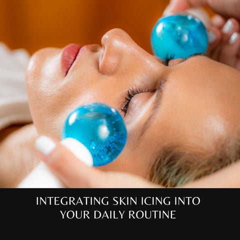 Integrating Skin Icing into Your Daily Routine