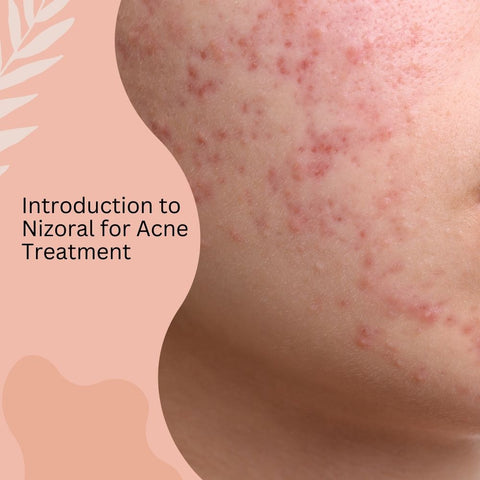 Introduction to Nizoral for Acne Treatment