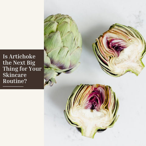 Is Artichoke the Next Big Thing for Your Skincare Routine?