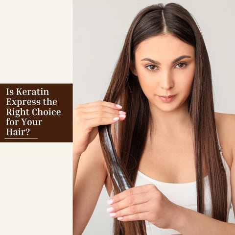 Is Keratin Express the Right Choice for Your Hair?