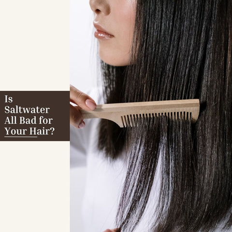 Is Saltwater All Bad for Your Hair?