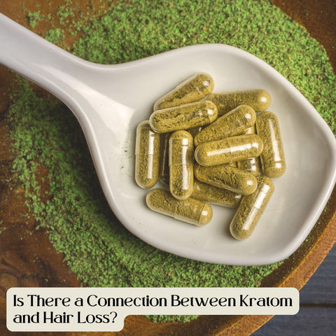 Is There a Connection Between Kratom and Hair Loss?