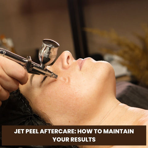 Jet Peel Aftercare: How to Maintain Your Results