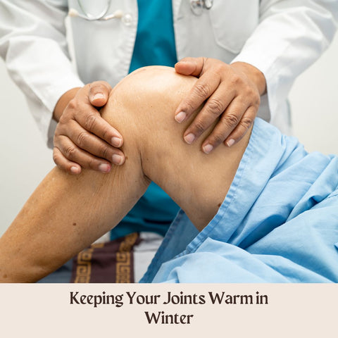 Keeping Your Joints Warm in Winter