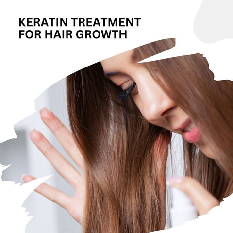 Keratin Treatment for Hair Growth