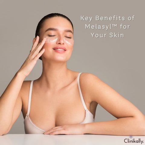 Key Benefits of Melasyl™ for Your Skin