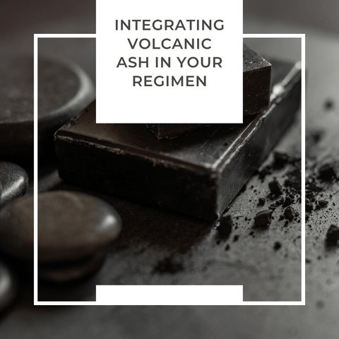 Integrating Volcanic Ash in Your Regimen