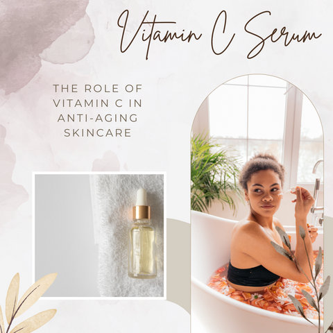 The Role of Vitamin C in Anti-Aging Skincare