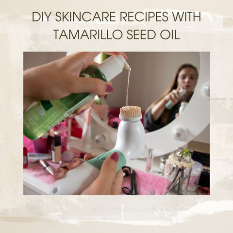 DIY Skincare Recipes with Tamarillo Seed Oil