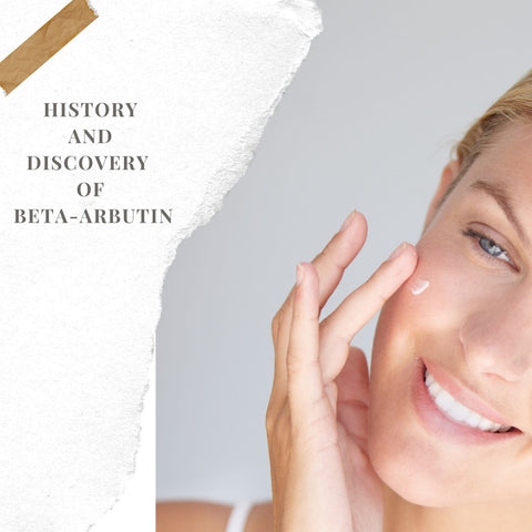 History and Discovery of Beta-Arbutin