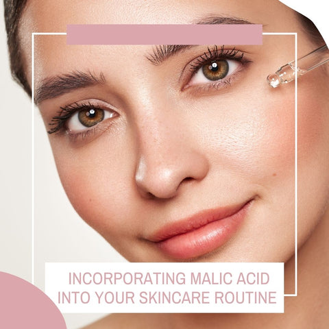 Incorporating Malic Acid into Your Skincare Routine