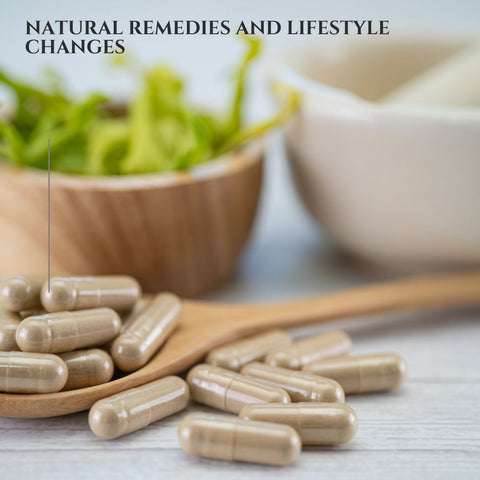 Natural Remedies and Lifestyle Changes