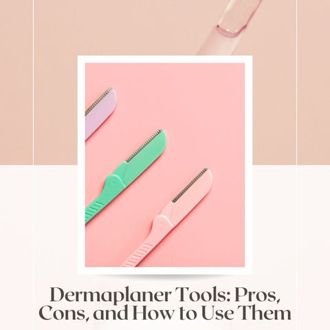Dermaplaner Tools: Pros, Cons, and How to Use Them