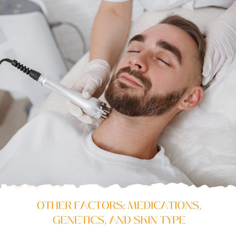 Other Factors: Medications, Genetics, and Skin Type