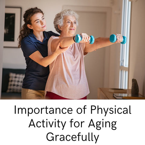 Importance of Physical Activity for Aging Gracefully