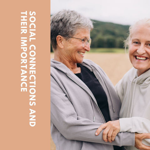 Social Connections and Their Importance