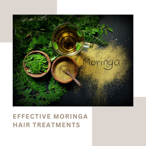 Effective Moringa Hair Treatments