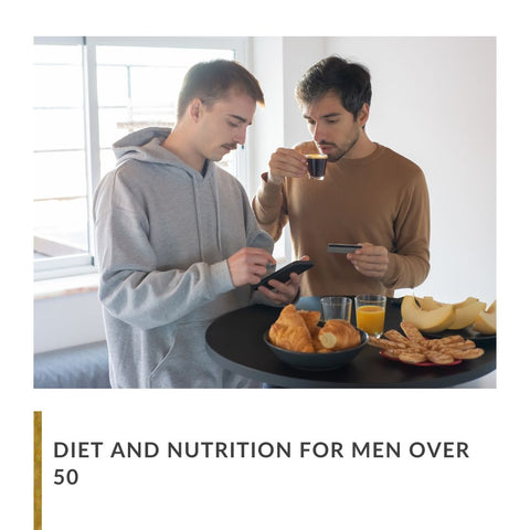 Diet and Nutrition for Men Over 50