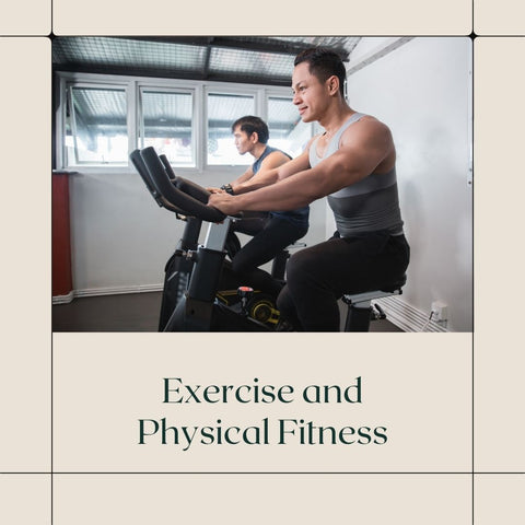Exercise and Physical Fitness