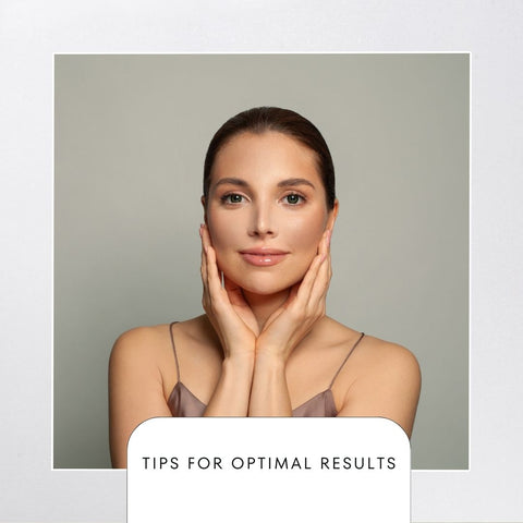 Tips for Optimal Results