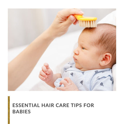 Essential Hair Care Tips for Babies