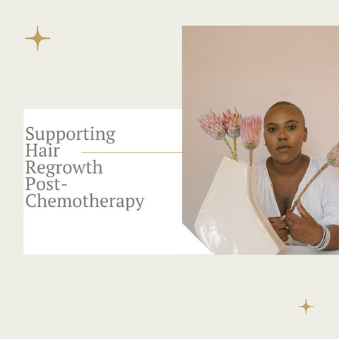 Supporting Hair Regrowth Post-Chemotherapy