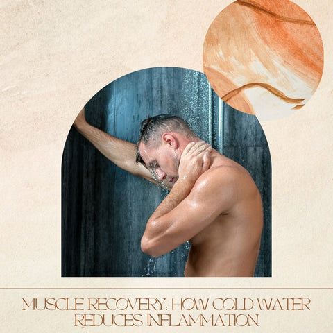 Muscle Recovery: How Cold Water Reduces Inflammation